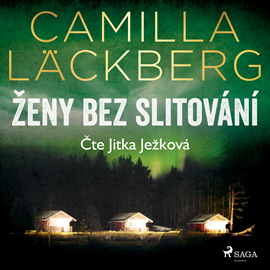 Audiokniha Ženy bez slitování  - autor Camilla Läckbergová   - interpret Jitka Ježková