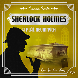 Audiokniha Sherlock Holmes a Pláč nevinných  - autor Cavan Scott   - interpret Václav Knop