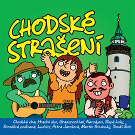 Audiokniha Chodské strašení  - autor Markéta Čekanová;Zdeněk Zajíček   - interpret skupina hercov