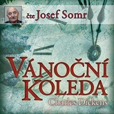 Audiokniha Vánoční koleda  - autor Charles Dickens   - interpret Josef Somr