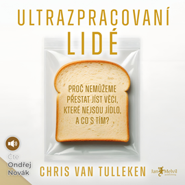 Audiokniha Ultrazpracovaní lidé  - autor Chris van Tulleken   - interpret Ondřej Novák