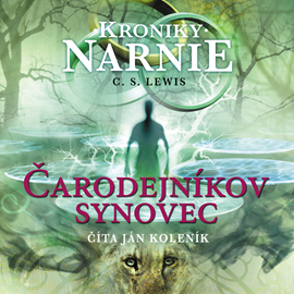 Audiokniha Kroniky Narnie - Čarodejníkov synovec  - autor Clive Staples Lewis   - interpret Ján Koleník