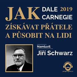 Audiokniha Jak získávat přátele a působit na lidi 2019  - autor Dale Carnegie   - interpret Jiří Schwarz