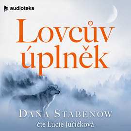 Audiokniha Lovcův úplněk  - autor Dana Stabenow   - interpret Lucie Juřičková