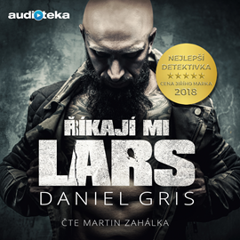 Audiokniha Říkají mi Lars  - autor Daniel Gris   - interpret Martin Zahálka