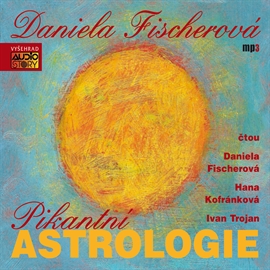 Audiokniha Pikantní astrologie  - autor Daniela Fischerová   - interpret skupina hercov