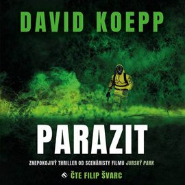 Audiokniha Parazit  - autor David Koepp   - interpret Filip Švarc