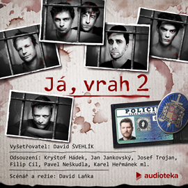 Audiokniha Já, vrah 2  - autor David Laňka   - interpret skupina hercov