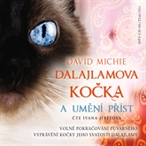 Audiokniha Dalajlamova kočka a umění příst  - autor David Michie   - interpret Ivana Jirešová