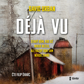 Audiokniha Déjà vu  - autor David Urban   - interpret Filip Švarc