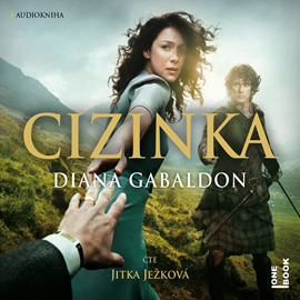 Audiokniha Cizinka  - autor Diana Gabaldon   - interpret Jitka Ježková