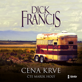 Audiokniha Cena krve  - autor Dick Francis   - interpret Marek Holý