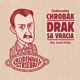 Audiokniha Drak sa vracia  - autor Dobroslav Chrobák   - interpret Juraj Hrčka