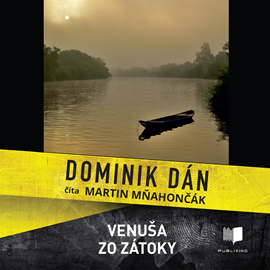 Audiokniha Venuša zo zátoky  - autor Dominik Dán   - interpret Martin Mňahončák
