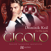 Audiokniha Gigolo – Zpověď luxusního společníka  - autor Dominik Král   - interpret Filip Jančík