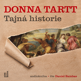Audiokniha Tajná historie  - autor Donna Tart;Donna Tartt   - interpret Daniel Bambas