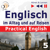 Practical English 5: Im Urlaub