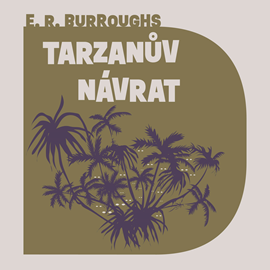 Audiokniha Tarzanův návrat  - autor Edgar Rice Burroughs   - interpret Jan Meduna