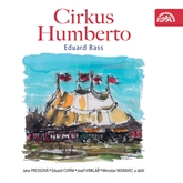 Audiokniha Cirkus Humberto  - autor Eduard Bass   - interpret skupina hercov