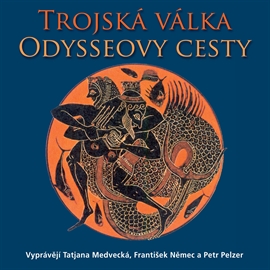 Audiokniha Trojská válka, Odysseovy cesty  - autor Eduard Petiška   - interpret skupina hercov