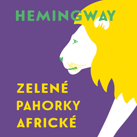 Audiokniha Zelené pahorky africké  - autor Ernest Hemingway   - interpret Tomáš Černý
