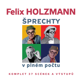 Audiokniha Šprechty v plném počtu  - autor Felix Holzmann;Zdeněk Podskalský;Ondřej Suchý   - interpret skupina hercov