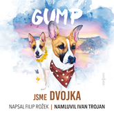 Audiokniha GUMP – jsme dvojka  - autor Filip Rožek   - interpret Ivan Trojan