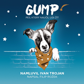 Audiokniha GUMP – pes, který naučil lidi žít  - autor Filip Rožek   - interpret Ivan Trojan
