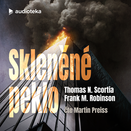 Audiokniha Skleněné peklo  - autor Frank M. Robinson;Thomas N. Scortia   - interpret Martin Preiss