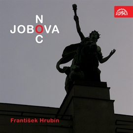 Audiokniha Jobova noc  - autor František Hrubín   - interpret skupina hercov