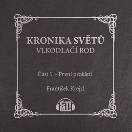 Audiokniha První prokletí  - autor František Krejzl   - interpret Leon Metternich