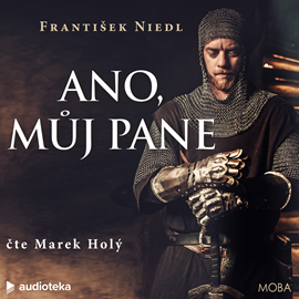 Audiokniha Ano, můj pane  - autor František Niedl   - interpret Marek Holý