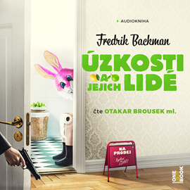 Audiokniha Úzkosti a jejich lidé  - autor Fredrik Backman   - interpret Otakar Brousek ml.