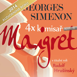 Audiokniha 4x komisař Maigret potřetí  - autor Georges Simenon   - interpret skupina hercov