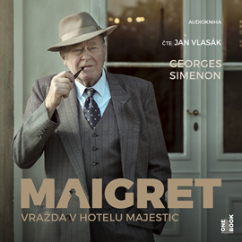 Audiokniha Maigret - Vražda v hotelu Majestic  - autor Georges Simenon   - interpret Jan Vlasák