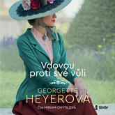 Audiokniha Vdovou proti své vůli  - autor Georgette Heyer   - interpret Miriam Chytilová