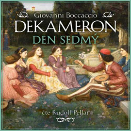 Audiokniha Dekameron Den sedmý  - autor Giovanni Boccaccio   - interpret Rudolf Pellar