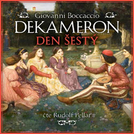 Audiokniha Dekameron Den šestý  - autor Giovanni Boccaccio   - interpret Rudolf Pellar