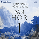 Audiokniha Pán hor I  - autor Hana Marie Körnerová   - interpret Jana Štvrtecká