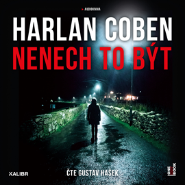 Audiokniha Nenech to být  - autor Harlan Coben   - interpret Gustav Hašek