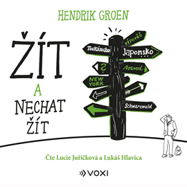 Audiokniha Žít a nechat žít  - autor Hendrik Groen   - interpret skupina hercov