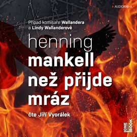 Audiokniha Než přijde mráz  - autor Henning Mankell   - interpret Jiří Vyorálek