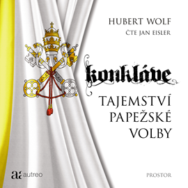 Audiokniha Konkláve – Tajemství papežské volby  - autor Hubert Wolf   - interpret Jan Eisler