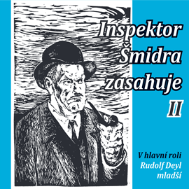 Audiokniha Inspektor Šmidra zasahuje II  - autor Ilja Kučera;Miroslav Honzík   - interpret skupina hercov