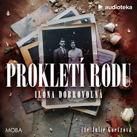 Audiokniha Prokletí rodu  - autor Ilona Dobrovolná   - interpret Julie Goetzová