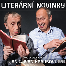 Audiokniha Literární novinky  - autor Ivan Kraus   - interpret skupina hercov