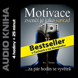 Audiokniha Motivace zvenčí je jako smrad  - autor Ivo Toman   - interpret Ivo Toman