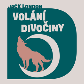 Audiokniha Volání divočiny  - autor Jack London   - interpret Jan Vlasák