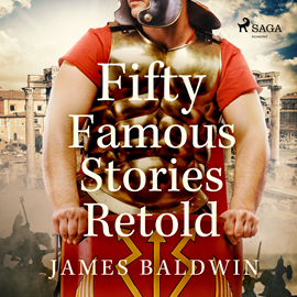 Audiokniha Fifty Famous Stories Retold  - autor James Baldwin   - interpret Laura Caldwell
