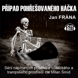 Audiokniha Případ pohřešovaného háčka  - autor Jan Frána   - interpret Milan Šmíd